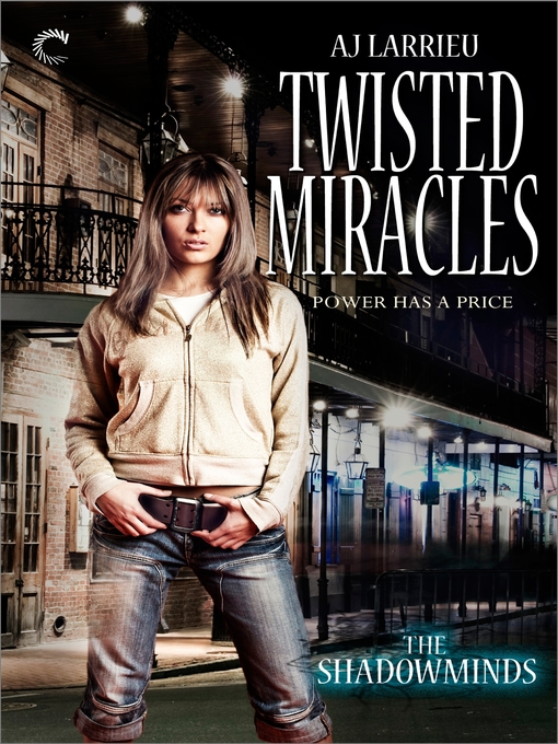 Title details for Twisted Miracles by A.J. Larrieu - Available